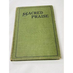 Sacred Praise James M. Black 1912 Methodist Song Book Concern Hardcover Antique